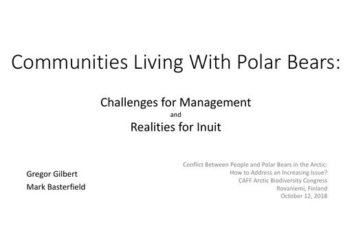 Communities living with polar bears: Gregor Gilbert and Mark Basterfield