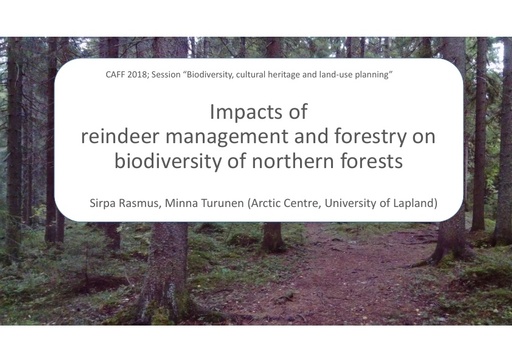Impacts of reindeer management and forestry on biodiversity of northern forests: Sirpa Rasmus