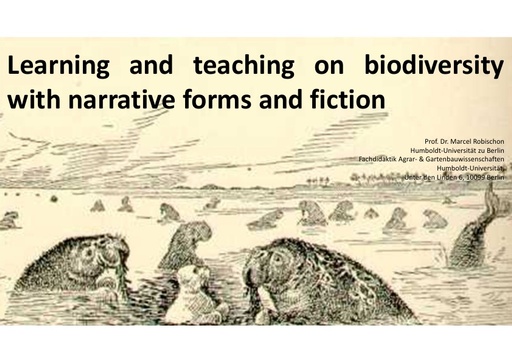 Learning and teaching on biodiversity with narrative forms and fiction: Marcel Robischon