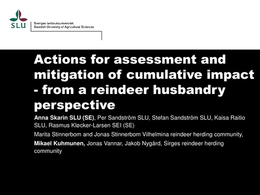 Actions for mitigation of cumulative impact - from a reindeer husbandry perspective: Anna Skarin and Mikael Kuhmonen